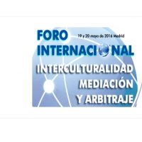 El Foro internacional interculturalidad, mediación y arbitraje, en Madrid