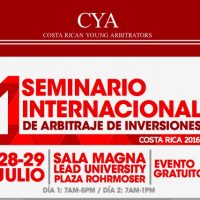I Seminario de Arbitraje Internacional de Inversiones Costa Rica 2016