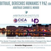 Arbitraje, Derechos Humanos y Paz: Cómo el arbitraje cambió el mundo, 13 de marzo, San José (CR)