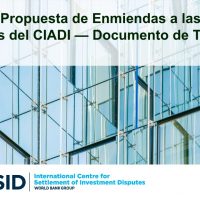 Ciadi publica comentarios a la reforma de sus Reglas para arbitrajes de inversión