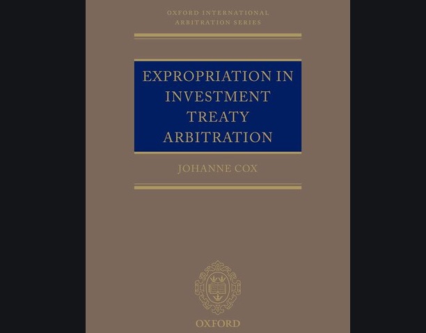 La expropiación en tratados de arbitraje de inversión en un libro de Johanne Cox