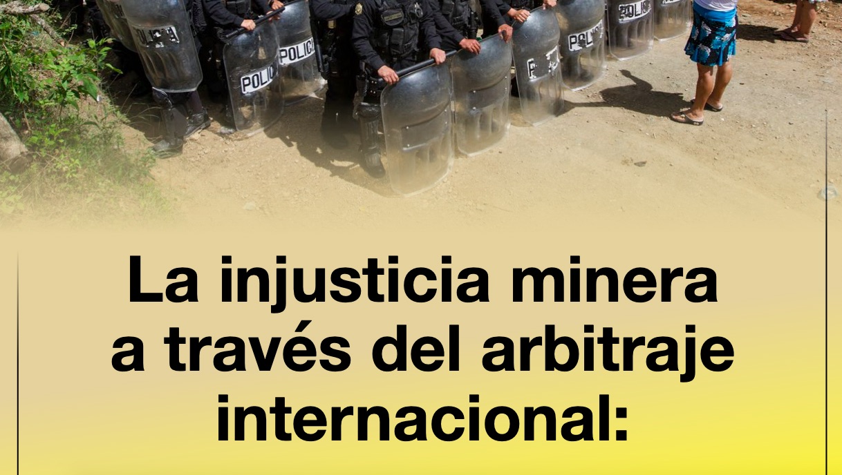 Un informe denuncia inexactitud en la demanda de arbitraje de Kappes, Cassiday & Ass. por la mina El Tambor en Guatemala